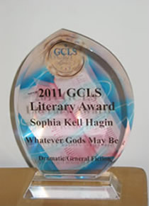 2011 GCLS Award for Whatever Gods May Be by Sophia Kell Hagin