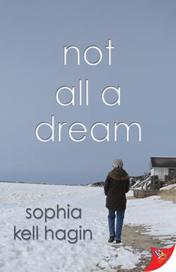  Not All a Dream by Sophia Kell Hagin